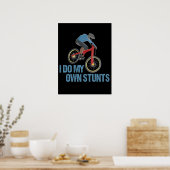 Ik doe mijn eigen stuntfietsen poster (Keuken)