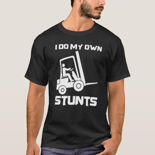 Ik doe mijn eigen stunts 1 t-shirt (Voorkant)