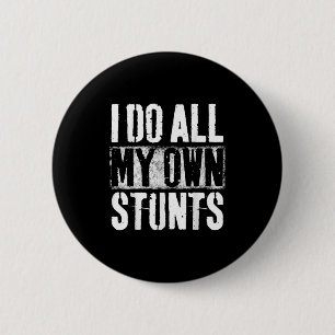 Ik Doe Mijn Eigen Stunts - Beterschapscadeau - Ble Ronde Button 5,7 Cm