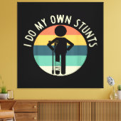 ik doe mijn eigen stunts canvas afdruk (Insitu (Woonkamer))