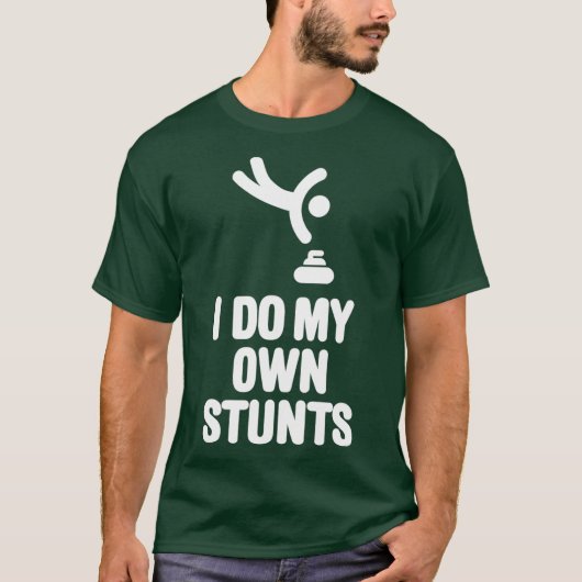 Ik doe mijn eigen stunts die steen krullen. t-shirt (Voorkant)