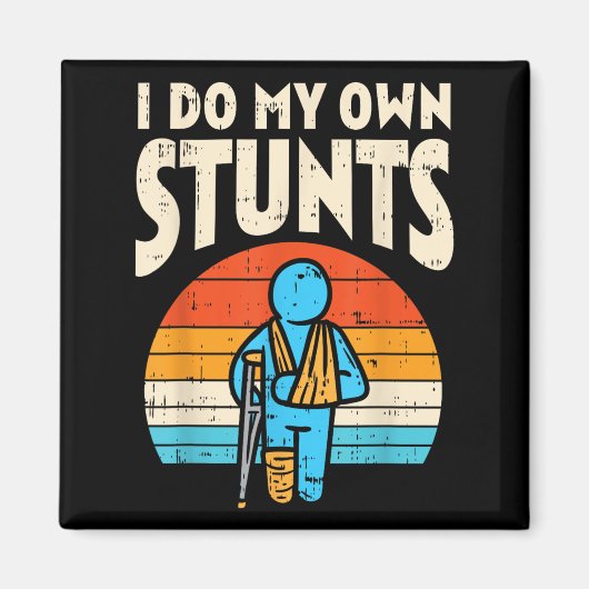 Ik Doe Mijn Eigen Stunts Gebroken Arm Been Retro L Magneet (Voorkant)