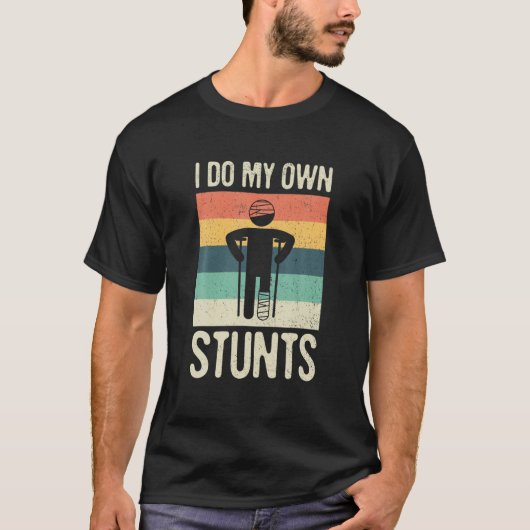 Ik doe mijn eigen stunts gebroken arm hand-pols el t-shirt (Voorkant)