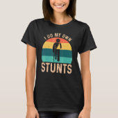 Ik doe mijn eigen stunts gebroken been arm hand po t-shirt (Voorkant)