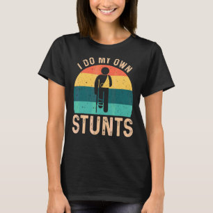 Ik doe mijn eigen stunts gebroken been arm hand po t-shirt