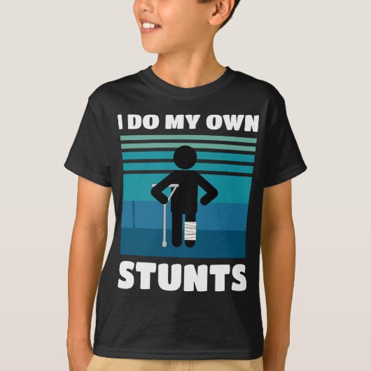 Ik doe mijn eigen stunts Gebroken Been Grappig Get T-shirt (Voorkant)