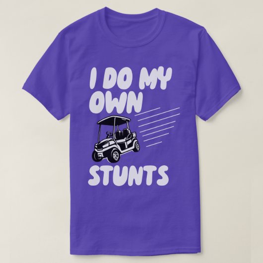 Ik doe mijn eigen stunts golf t-shirt (Design voorkant)