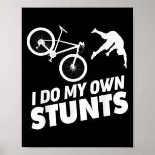 Ik Doe Mijn Eigen Stunts Grappige Mountainbike Poster