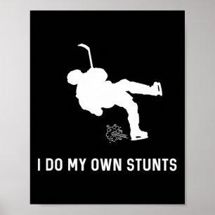 Ik doe mijn eigen stunts hockey speler poster