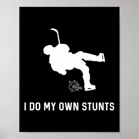 Ik doe mijn eigen stunts hockey speler poster (Voorkant)