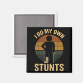 Ik Doe Mijn Eigen Stunts Jongens Gebroken Been Her Magneet (Voorkant / Achterkant)