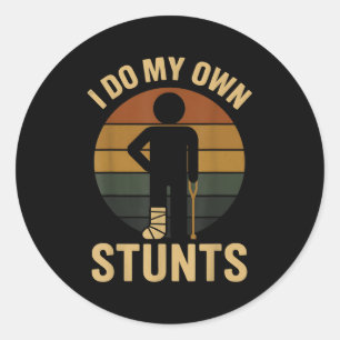 Ik Doe Mijn Eigen Stunts Jongens Gebroken Been Wor Ronde Sticker