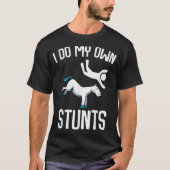 Ik doe mijn eigen stunts krijgen goed grappige paa t-shirt (Voorkant)