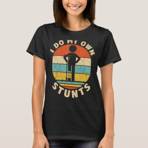 Ik doe mijn eigen stunts krijgen goed letsel been  t-shirt