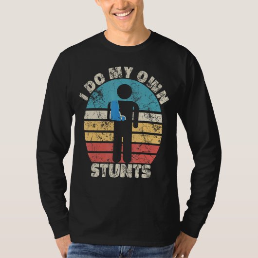 Ik doe mijn eigen stunts letsel hand 1 t-shirt (Voorkant)