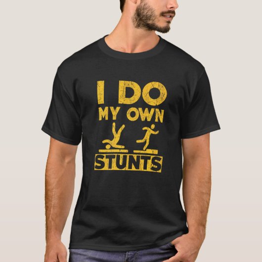 Ik doe mijn eigen stunts letsel hand pols goed te  t-shirt (Voorkant)