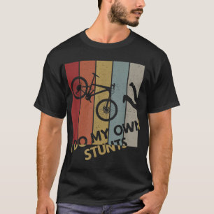 Ik doe mijn eigen stunts - Mountain Bike Funny Bik T-shirt