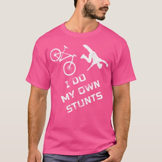 Ik doe mijn eigen stunts mountainbike fietsen MTB  T-shirt (Voorkant)
