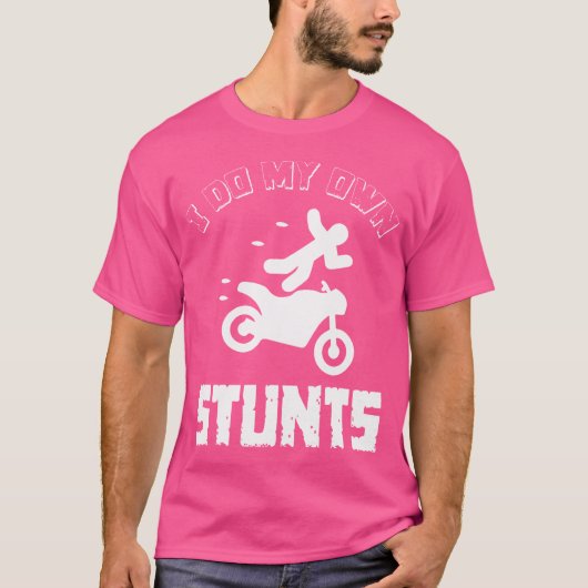 Ik Doe Mijn Eigen Stunts Ongeval Gebroken Blessure T-shirt (Voorkant)