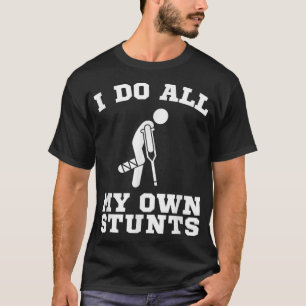 Ik doe mijn eigen stunts poot snel goed, grappige  t-shirt