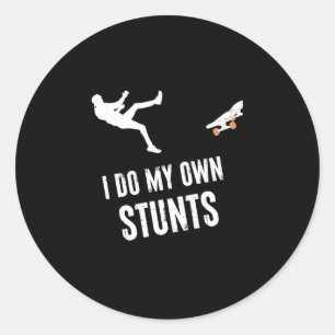 Ik Doe Mijn Eigen Stunts Skater Skateboarder Grapp Ronde Sticker