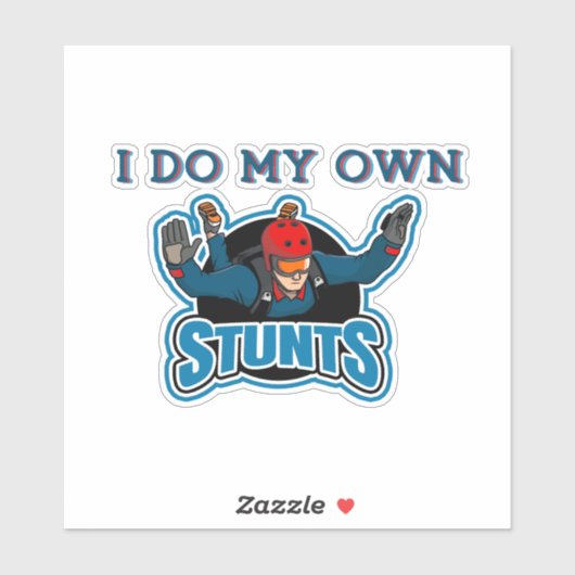 Ik Doe Mijn Eigen Stunts Skydiven Grappig Sticker (Vel)
