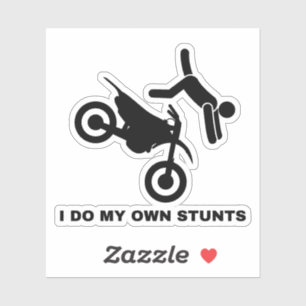 Ik doe mijn eigen stunts sticker