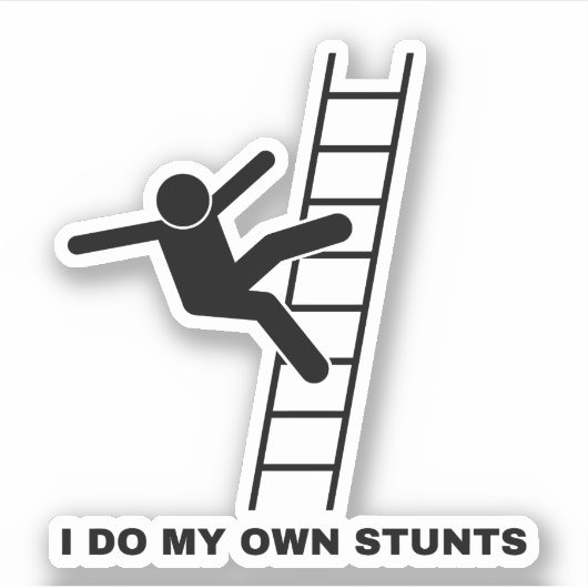 Ik doe mijn eigen stunts sticker (Voorkant)