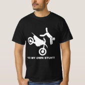 Ik doe mijn eigen stunts t-shirt (Voorkant)