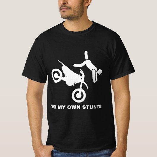 Ik doe mijn eigen stunts t-shirt (Voorkant)