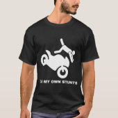 Ik doe mijn eigen stunts t-shirt (Voorkant)