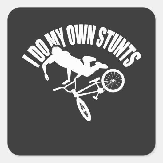 Ik doe mijn eigen stunts vierkante sticker (Voorkant)