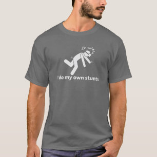 Ik doe mijn eigen stunts voor virtuele gamers t-shirt