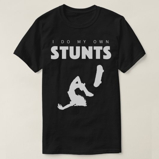 Ik doe mijn eigen stuntskateboardpremie t-shirt (Design voorkant)