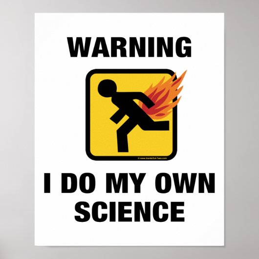 Ik doe mijn eigen wetenschap - grappige Humor met  Poster (Voorkant)