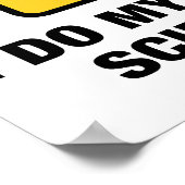 Ik doe mijn eigen wetenschap - grappige Humor met  Poster (Hoek)