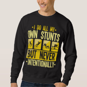 Ik doe m'n eigen Humor met 'Stunts Accident Clumsy Trui