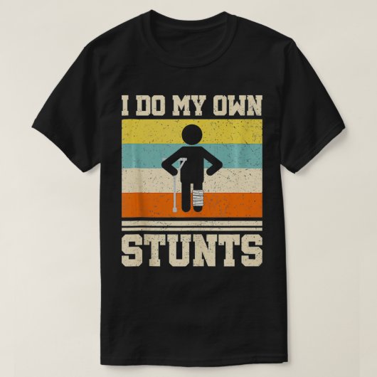Ik doe m'n eigen stunts snel goed. t-shirt (Design voorkant)