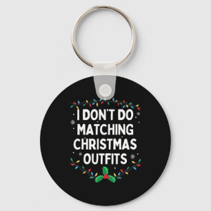 Ik Doe Niet Aan Bijpassende Kerst Outfits Familie  Sleutelhanger