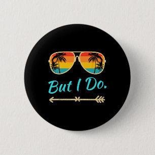 Ik Doe Niet Aan Bijpassende Shirts Maar Ik Doe Wel Ronde Button 5,7 Cm