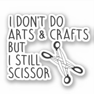 Ik doe niet aan handenarbeid, maar ik knip wel sticker