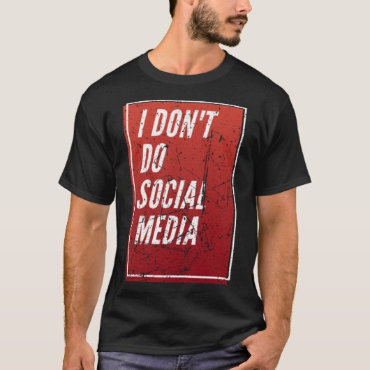 Ik doe niet aan sociale media t-shirt (Voorkant)
