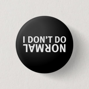 Ik doe niet normaal ronde button 3,2 cm