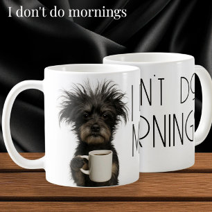 Ik doe niet ochtenden grappige hond cafeïne koffiemok