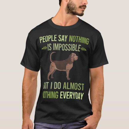 Ik doe niets Bloodhound 01 T-shirt (Voorkant)