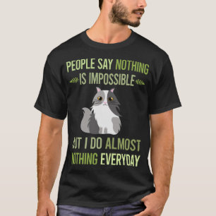Ik Doe Niets Perzische Kat 12 T-shirt