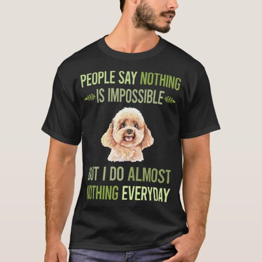 Ik doe niets Speelgoed Poodle 01 T-shirt (Voorkant)
