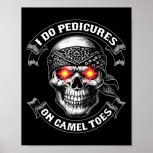 Ik Doe Pedis Op Kameel Tenen Ongepast Cadeau Voor Poster