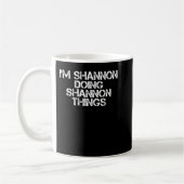 IK DOE SHANNON SHANNON DINGEN Funny Birthday Gi Koffiemok (Links)
