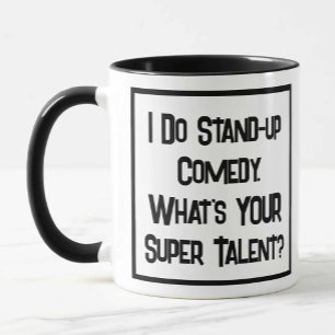 Ik doe stand-up comedy. Wat is JOUW Super Talent? Mok